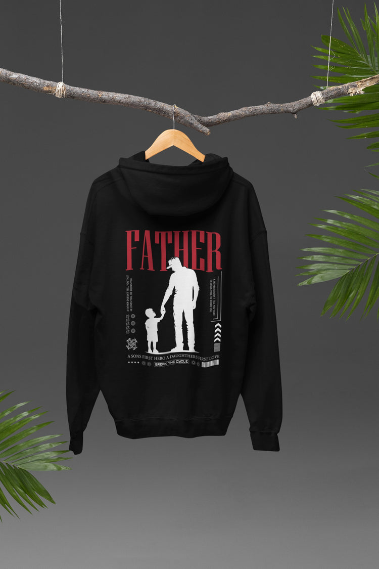 "Fatherhood: The First hero Hoodie"